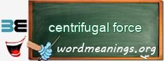 WordMeaning blackboard for centrifugal force